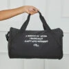 Stuff I Can't Live Without Duffle Bag